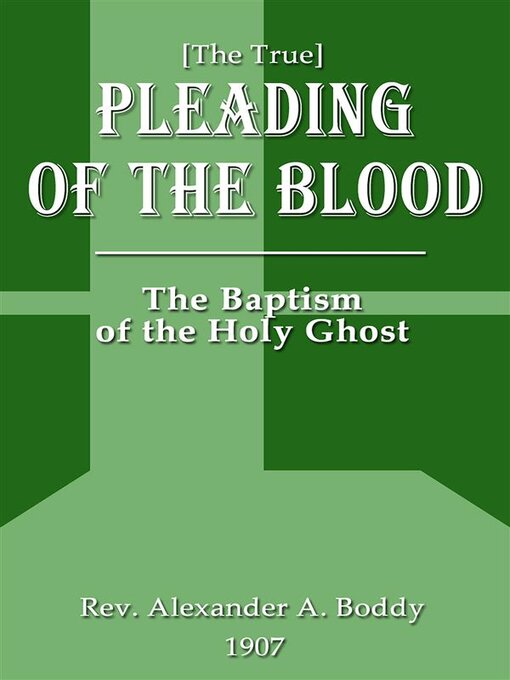 Title details for [The True] PLEADING OF THE BLOOD by Alexander Alfred Boddy - Wait list